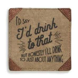 Mona B Drink To That Coaster