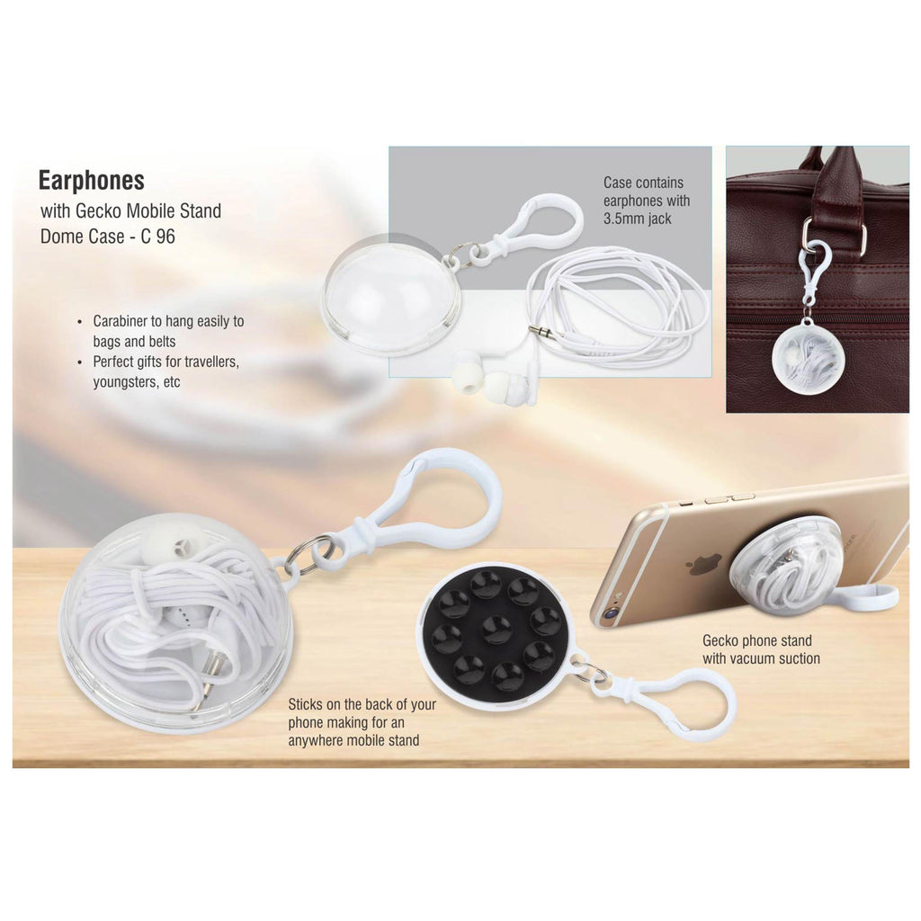 Earphones With Gecko Mobile Stand Dome Case - C 96