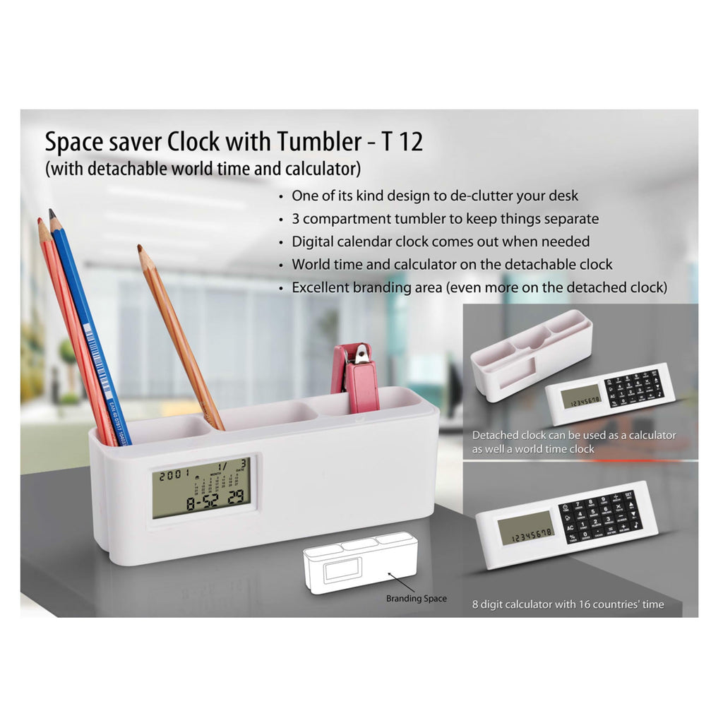 Space saver Clock with Tumbler - T 12 (with detachable wolrd time and calculator)